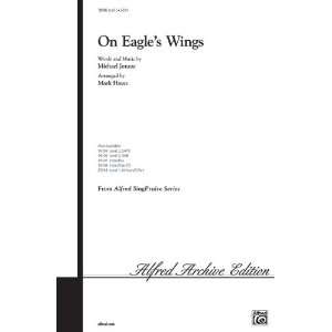 On Eagles Wings Choral Octavo Choir Music by Michael Joncas / arr 