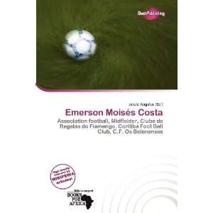    Emerson Moisés Costa (9786136818979): Jerold Angelus: Books