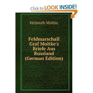   Aus Russland (German Edition) (9785877198586): Helmuth Moltke: Books