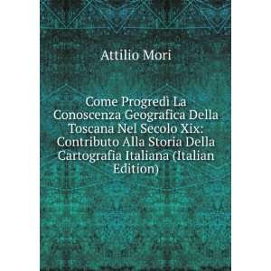   Della Cartografia Italiana (Italian Edition) Attilio Mori Books