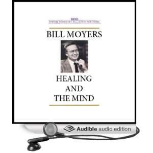  Healing and the Mind (Audible Audio Edition) Bill Moyers Books