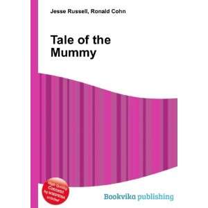  Tale of the Mummy Ronald Cohn Jesse Russell Books