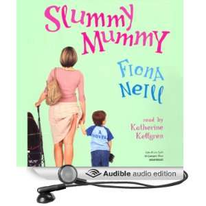   Mummy (Audible Audio Edition) Fiona Neill, Katherine Kellgren Books