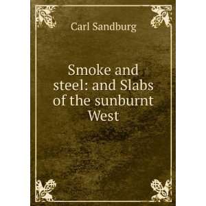  Slabs of the sunburnt West Carl Sandburg Books