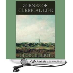   Clerical Life (Audible Audio Edition) George Eliot, Nadia May Books