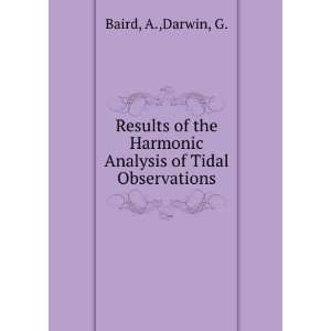   Analysis of Tidal Observations: A.,Darwin, G. Baird:  Books