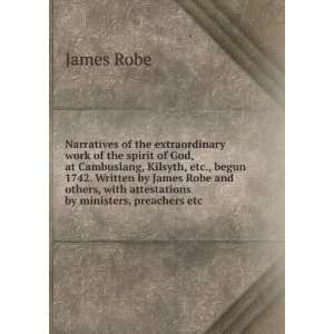   by ministers, preachers etc: James Robe:  Books