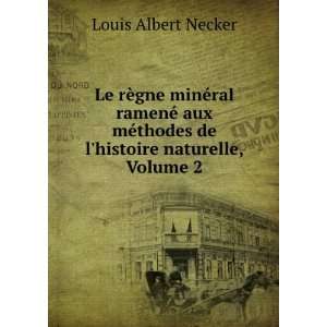   histoire naturelle, Volume 2 Louis Albert Necker  Books