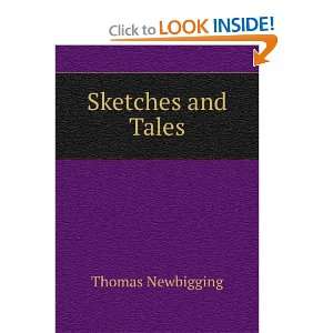  Sketches and Tales Thomas Newbigging Books