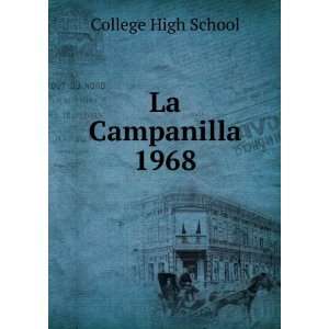  La Campanilla. 1968 College High School Books