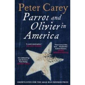  Parrot and Olivier in America: Carey Peter: Books