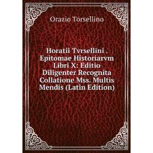   Mss. Multis Mendis (Latin Edition): Orazio Torsellino: Books