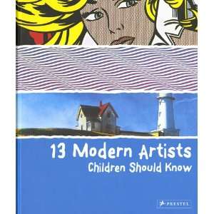  13 Modern Artists Children Should Know: Everything Else