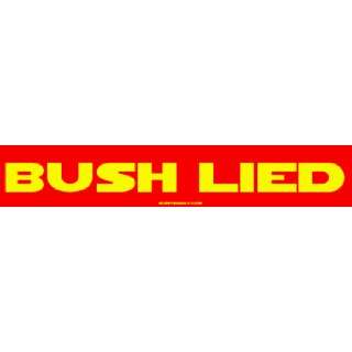  Bush Lied MINIATURE Sticker: Automotive