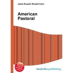  American Pastoral Ronald Cohn Jesse Russell Books