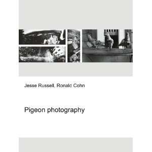  Pigeon photography Ronald Cohn Jesse Russell Books
