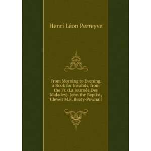   the Baptist, Clewer M.F. Beaty Pownall. Henri LÃ©on Perreyve Books