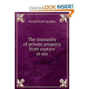   of private property from capture at sea Harold Scott Quigley Books