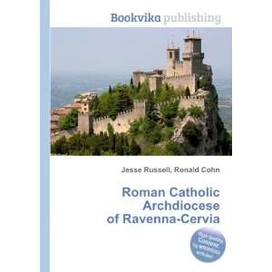   Archdiocese of Ravenna Cervia: Ronald Cohn Jesse Russell: Books