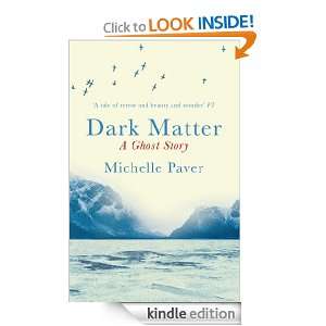 Dark Matter Michelle Paver  Kindle Store