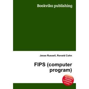  FIPS (computer program) Ronald Cohn Jesse Russell Books