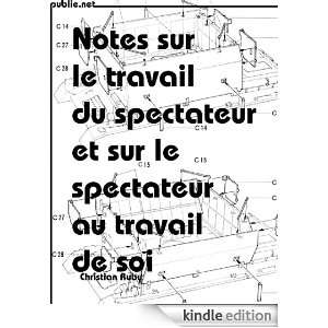 Notes sur le travail du spectateur et sur le spectateur au travail de 