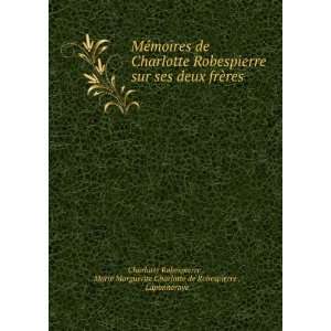   Charlotte de Robespierre , Laponneraye Charlotte Robespierre  Books