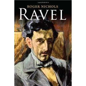  Ravel [Hardcover] Roger Nichols Books