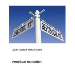  American mastodon Ronald Cohn Jesse Russell Books