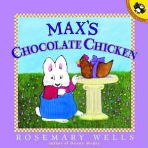    Maxs Chocolate Chicken (9780140566727) Rosemary Wells Books