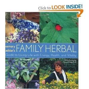 Rosemary Gladstars Family Herbal A Guide to Living Life with Energy 