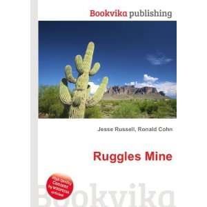  Ruggles Mine Ronald Cohn Jesse Russell Books
