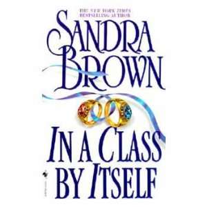  In a Class By Itself (9780553576023): Sandra Brown: Books