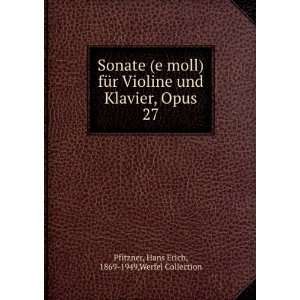  Sonate (e moll) fÃ¼r Violine und Klavier, Opus 27 Hans 