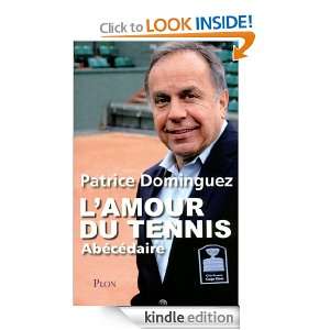 amour du tennis (French Edition) Patrice DOMINGUEZ  