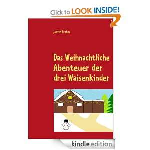 Das Weihnachtliche Abenteuer der drei Waisenkinder (German Edition 