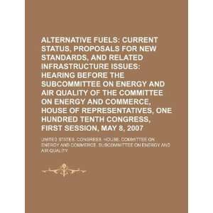  Alternative fuels current status, proposals for new 