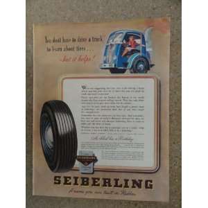 Seiberling Tires, Vintage 40s full page print ad. (woman,truck driver 