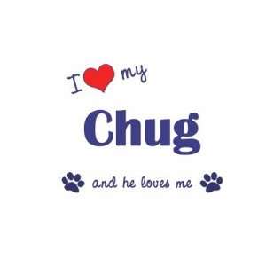  I Love My Chug (Male Dog) Coffee Mug: Kitchen & Dining