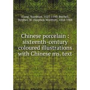    1590; Bushell, Stephen W. (Stephen Wootton), 1844 1908 Xiang Books