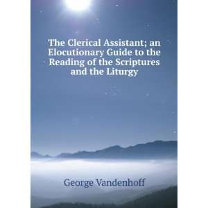  The Clerical Assistant; an Elocutionary Guide to the 