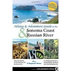   Sonoma Coast and Russian River [Paperback]: Stephen W. Hinch: Books