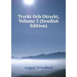   Och Otryckt, Volume 3 (Swedish Edition) August Strindberg Books