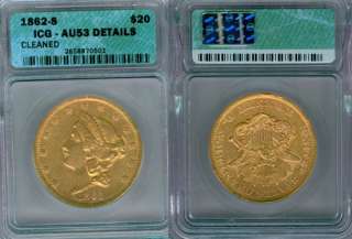 1862 S $20 Gold Coin ICG AU53 Details Cleaned  