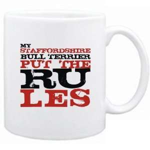   My Staffordshire Bull Terrier Put The Rules  Mug Dog: Home & Kitchen