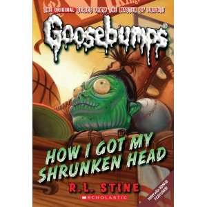   How I Got My Shrunken Head [Mass Market Paperback] R.L. Stine Books