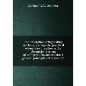   broad general principles of operation Gardner Tufts Voorhees Books
