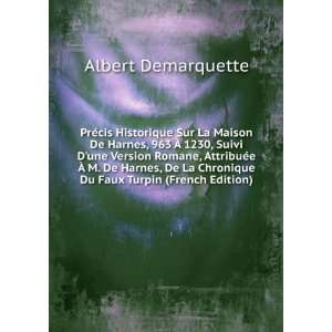   Chronique Du Faux Turpin (French Edition) Albert Demarquette Books