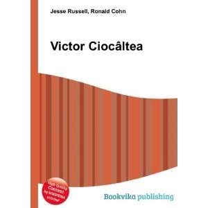  Victor CiocÃ¢ltea Ronald Cohn Jesse Russell Books