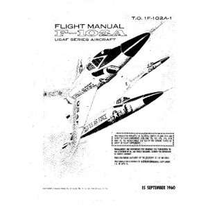  Convair F 102 A Aircraft Flight Manual: Sicuro Publishing 
